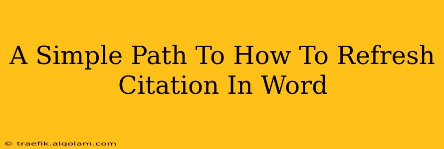 A Simple Path To How To Refresh Citation In Word