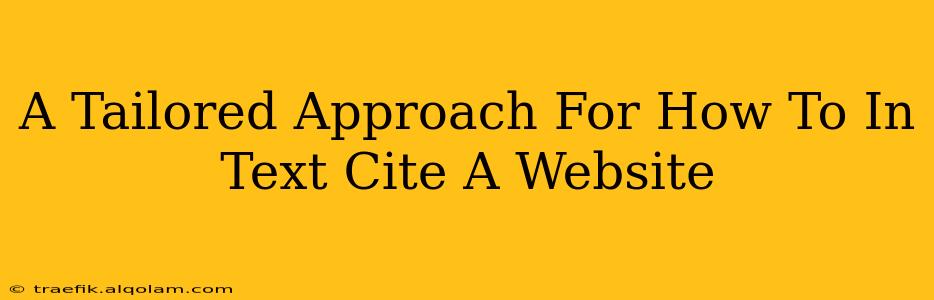 A Tailored Approach For How To In Text Cite A Website