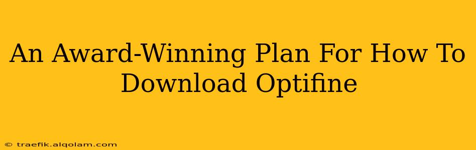 An Award-Winning Plan For How To Download Optifine