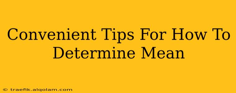 Convenient Tips For How To Determine Mean