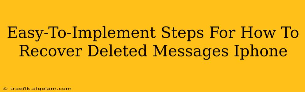 Easy-To-Implement Steps For How To Recover Deleted Messages Iphone