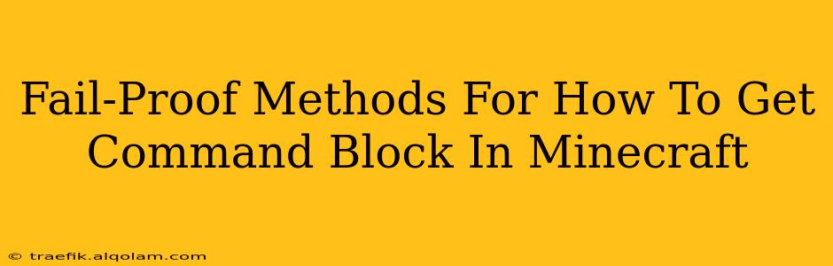 Fail-Proof Methods For How To Get Command Block In Minecraft