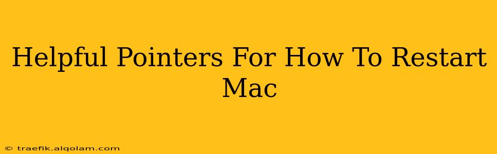 Helpful Pointers For How To Restart Mac