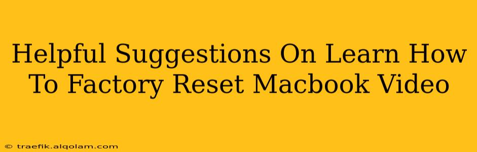 Helpful Suggestions On Learn How To Factory Reset Macbook Video