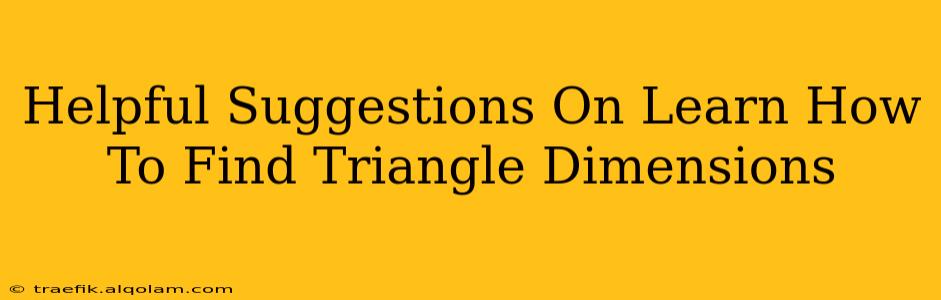 Helpful Suggestions On Learn How To Find Triangle Dimensions