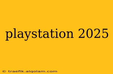 playstation 2025