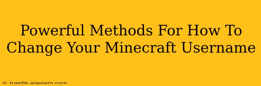 Powerful Methods For How To Change Your Minecraft Username