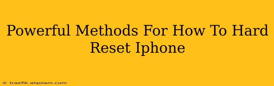 Powerful Methods For How To Hard Reset Iphone