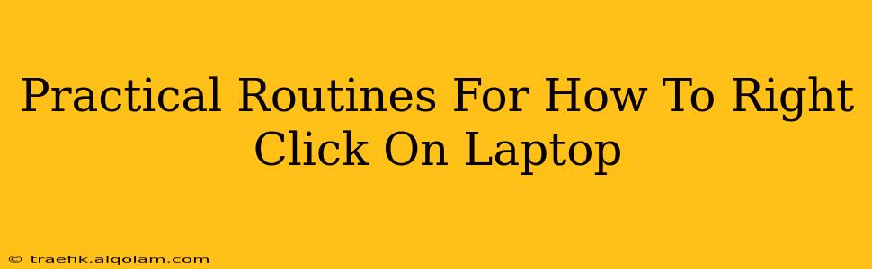 Practical Routines For How To Right Click On Laptop