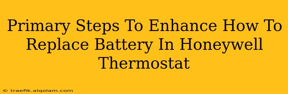 Primary Steps To Enhance How To Replace Battery In Honeywell Thermostat