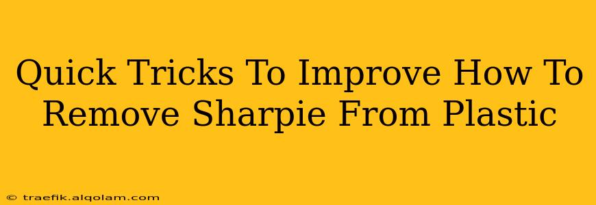 Quick Tricks To Improve How To Remove Sharpie From Plastic