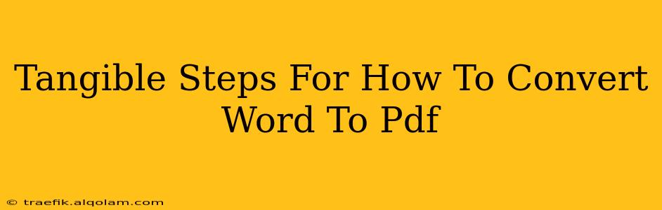 Tangible Steps For How To Convert Word To Pdf