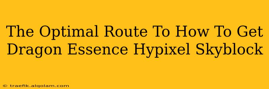 The Optimal Route To How To Get Dragon Essence Hypixel Skyblock