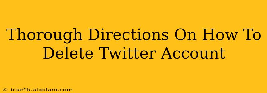 Thorough Directions On How To Delete Twitter Account