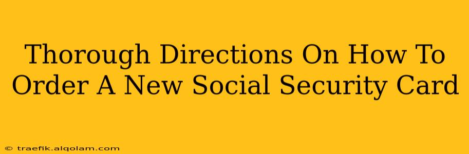 Thorough Directions On How To Order A New Social Security Card