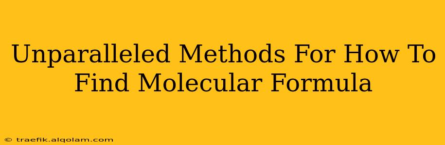 Unparalleled Methods For How To Find Molecular Formula